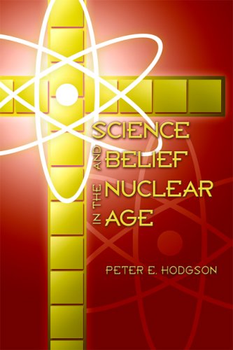 Science and Belief in a Nuclear Age / Peter Hodgson