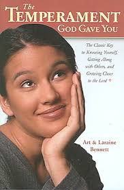 The Temperament God Gave You,  The Classic Key to Knowing Yourself, Getting Along with Others, and Growing Closer to the Lord / Art Bennett, Laraine Bennett