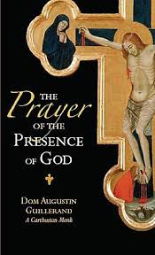 The Prayer of the Presence of God / Dom Augustin Guillerand