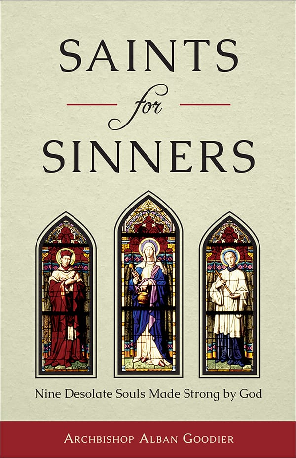 Saints for Sinners / Archbishop Alban Goodier