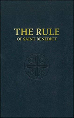 The Rule of St Benedict / St Benedict