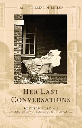 St Therese of Lisieux: Her Last Conversations