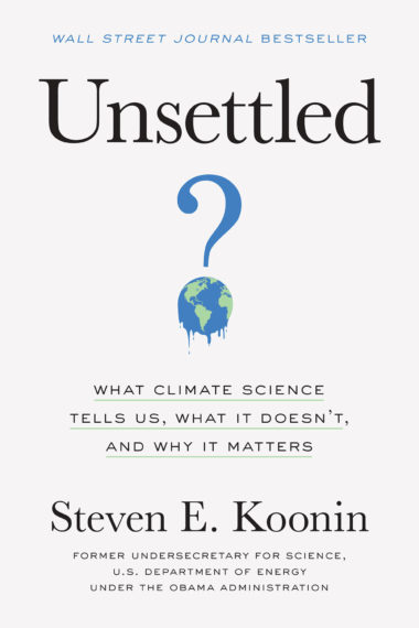 Unsettled / Steven E Koonin