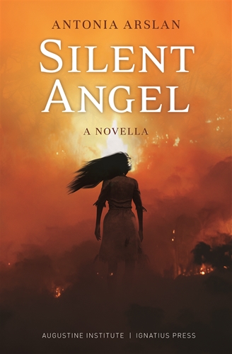 Silent Angel  A Novella / Antonia Arslan