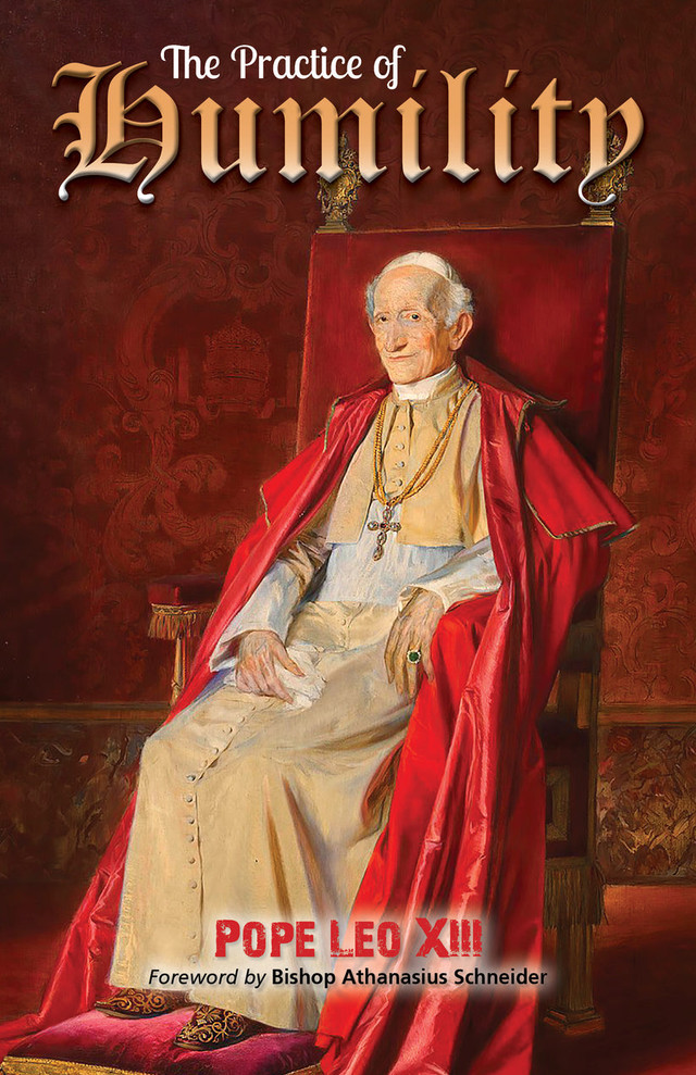 The Practice of Humility (PB) / Pope Leo XIII