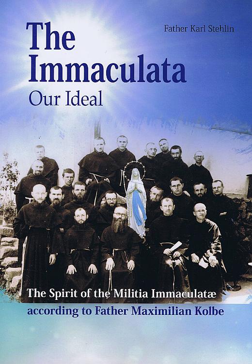 The Immaculata Our Ideal (PB) / Fr. Karl Stehlin, FSSPX