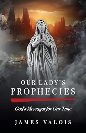 Our Lady's Prophecies God's Me