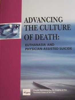 Advancing the Culture of Death: Euthanasia and Physician-Assisted Suicide / Peter Hung Manh Tran