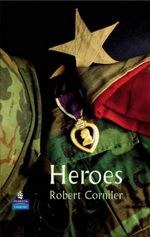 Heroes / Robert Cormier