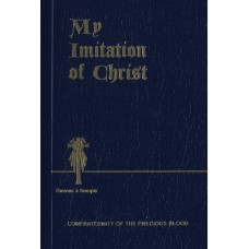 My Imitation of Christ / Thomas a Kempis