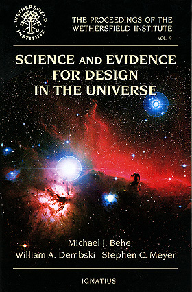Science and Evidence For Design in the Universe / Michael Behe, William Dembski, Stephen Meyer